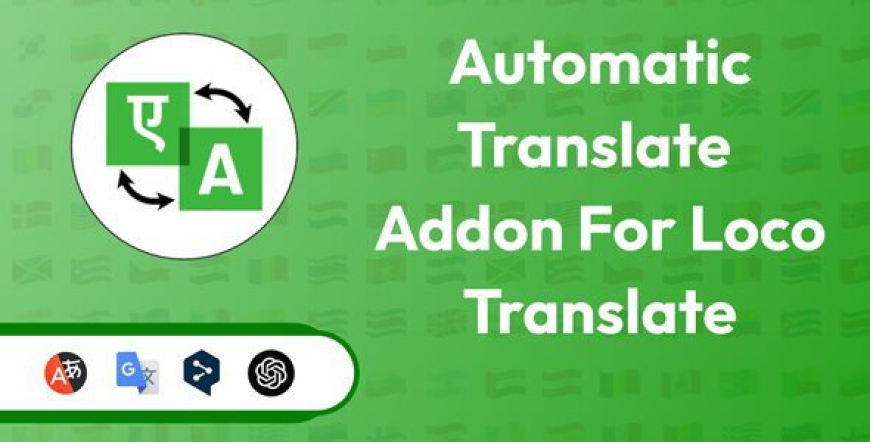 Automatic Translate Addon For Loco Translate Pro v2.0.7