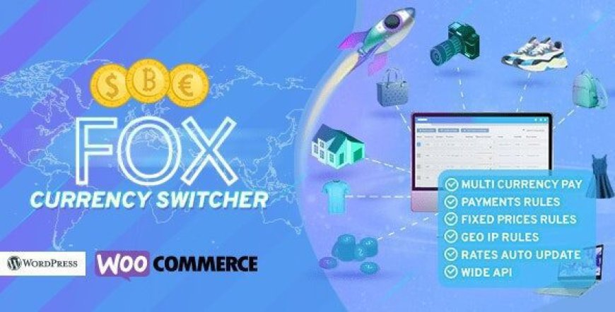 FOX v2.4.3 - WooCommerce Currency Switcher Professional - Multi Currency [WOOCS]