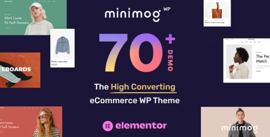 MinimogWP v3.8.8 – The High Converting eCommerce WordPress Theme