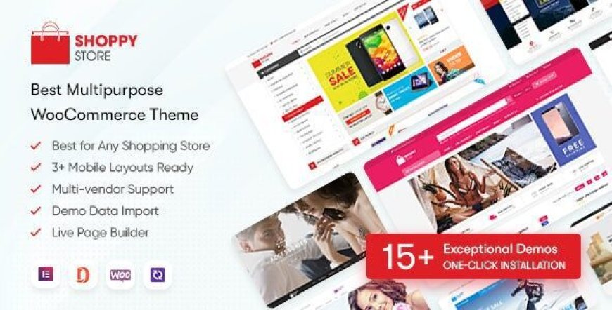 ShoppyStore v3.7.21 – Multipurpose Elementor WooCommerce WordPress Theme (15+ Homepages & 3 Mobile Layouts)