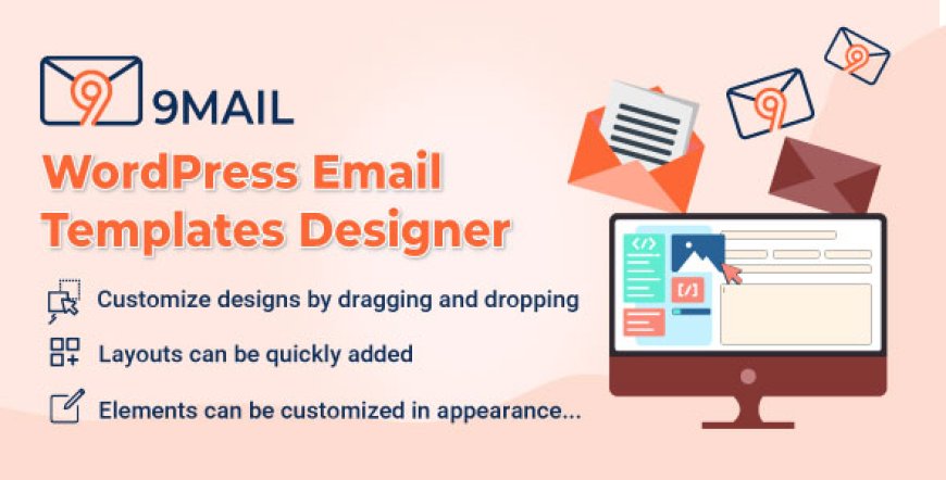 9MAIL v1.0.9 – WordPress Email Templates Designer