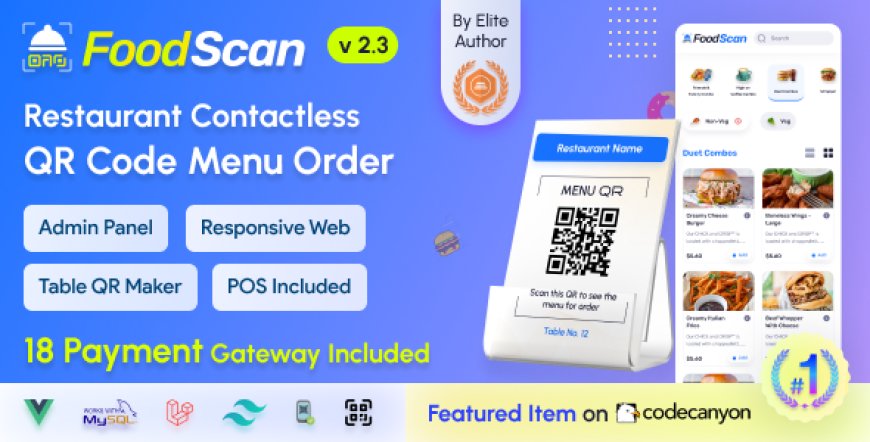 FoodScan v2.3 - Qr Code Restaurant Menu Maker and Contactless Table Ordering System with Restaurant POS