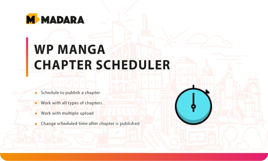 WP Manga - Chapter Scheduler v1.1.4.3