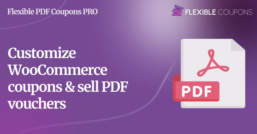Flexible PDF Coupons Pro for WooCommerce v2.3.0